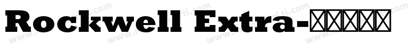 Rockwell Extra字体转换